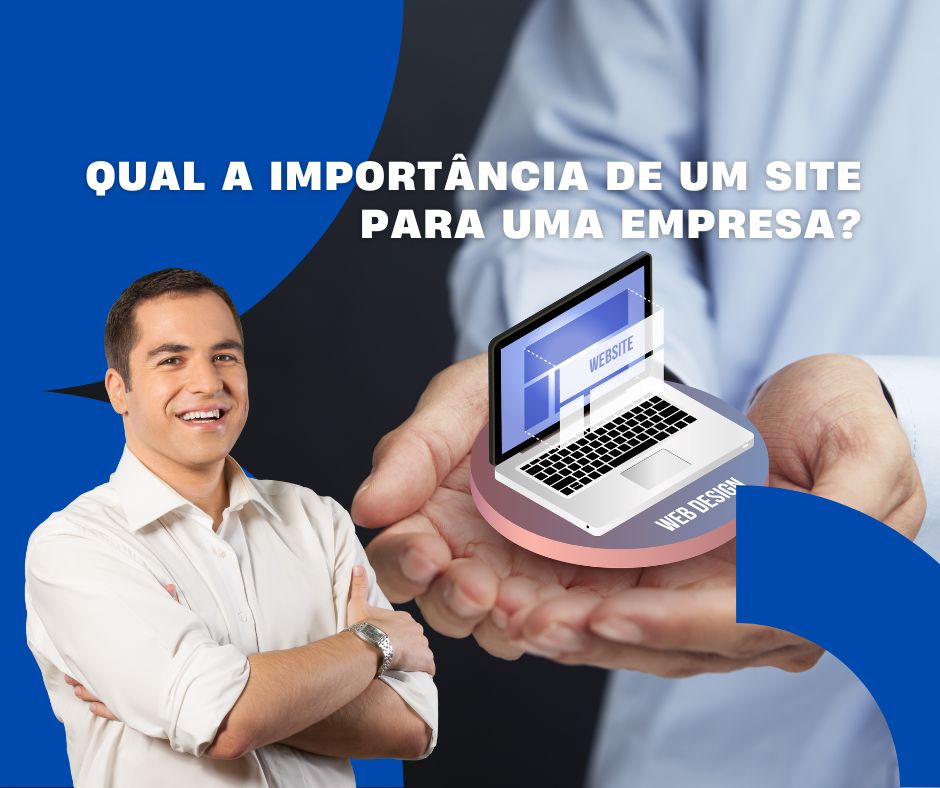 Qual a importância de um site para uma empresa?